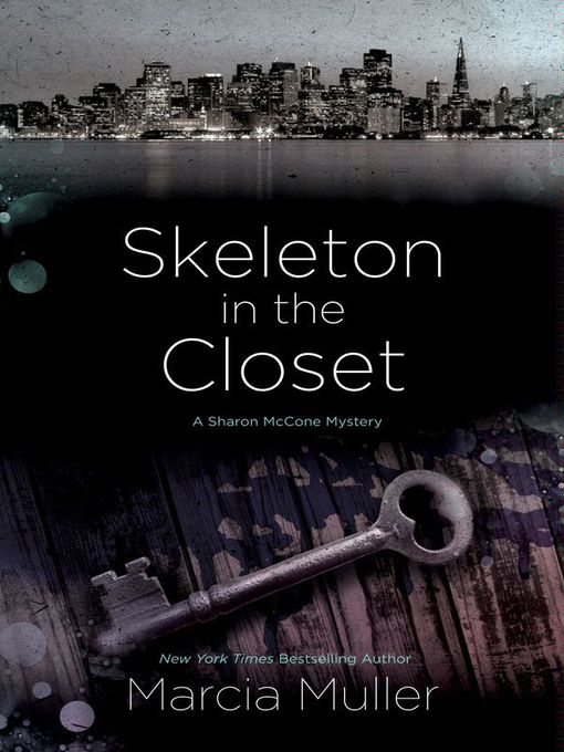 Title details for Skeleton in the Closet by Marcia Muller - Available
